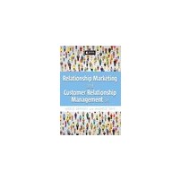 Relationship Marketing and Customer Relationship Management 3rd edition - Berndt, A  Tait M