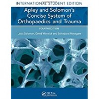 Apley and Solomon's Concise System of Orthopaedics and Trauma 4th ed