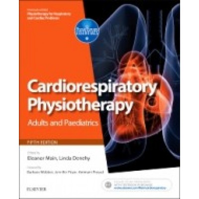 Cardiorespiratory Physiotherapy: Adults and Paediatrics, 5th Edition