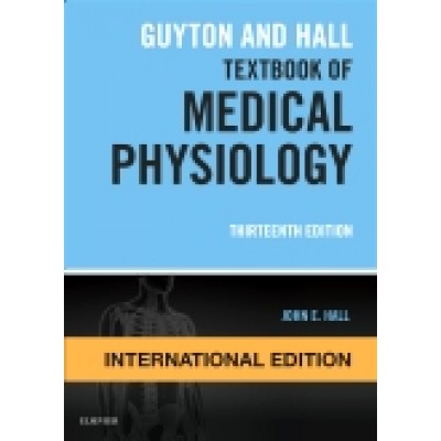 Guyton and Hall Textbook of Medical Physiology 13th edition