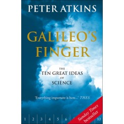 Galileo's Finger : The Ten Great Ideas of Science - Peter Atkins